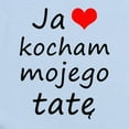 thumbnail image 2 of CafePress - I Love MY Dad (Polish) Infant Bodysuit - Baby Light Bodysuit, Size Newborn - 24 Months, 2 of 4