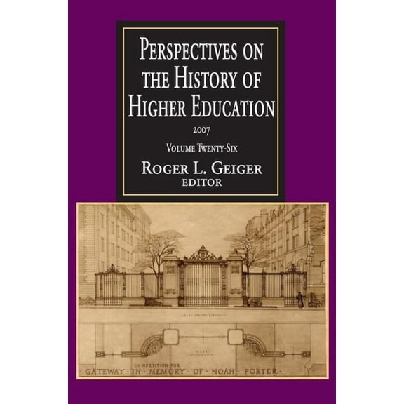 Perspectives on the History of Higher Education: Volume 26, 2007, (Hardcover)