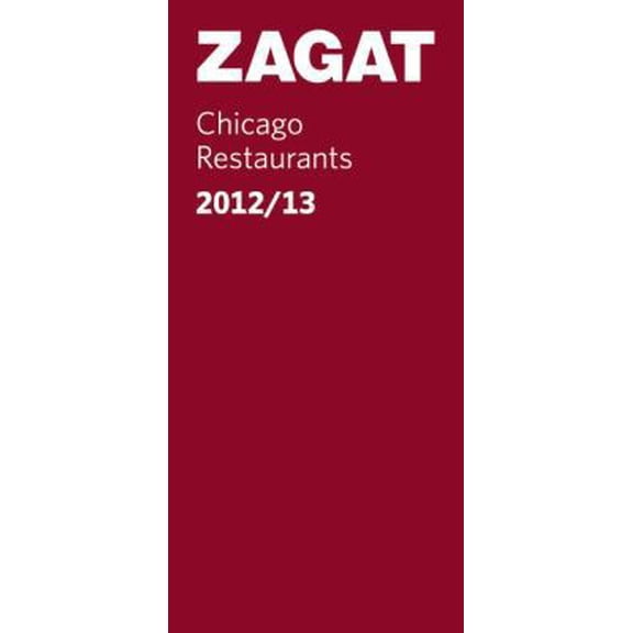 Pre-Owned Zagat Survey: Chicago Restaurants: Zagat Chicago Restaurants (Paperback)