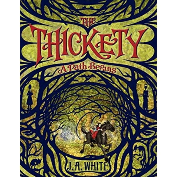 Pre-Owned The Thickety: A Path Begins (Hardcover) 0062257242 9780062257246