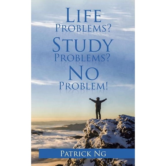 Life Problems? Study Problems? No Problem! (Paperback)