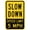 Color 664, variant on Two-Sided Aluminum Sign, Legend Slow Down - Speed Limit 5 MPH, 8" X 12" inch, Black on Yellow