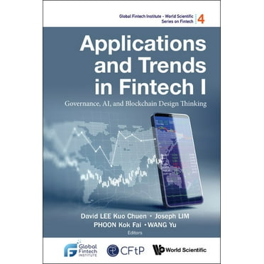 Applications and Trends in Fintech I: Governance, Ai, and Blockchain Design Thinking, (Paperback)