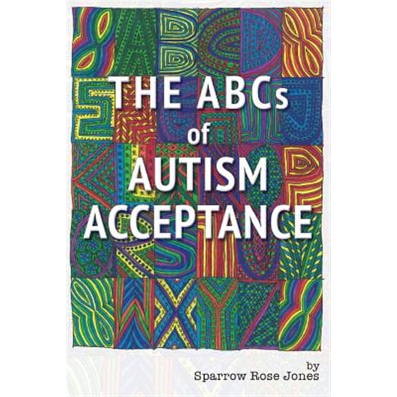 Pre-Owned The ABCs of Autism Acceptance (Paperback) 0997297174 9780997297171