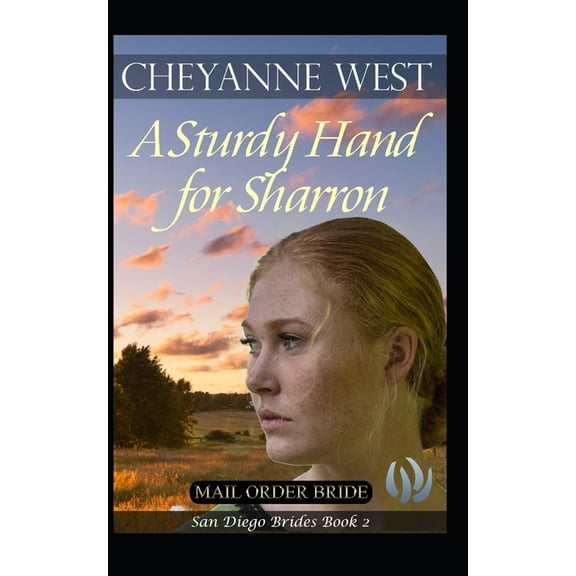 San Diego Brides: A Sturdy Hand for Sharron (Paperback)