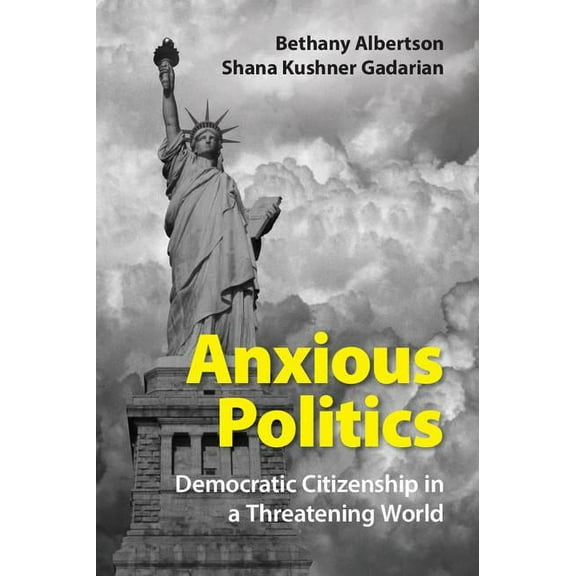 Anxious Politics, (Paperback)