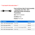 thumbnail image 2 of Front Left Driver Side CV Axle Assembly - Compatible with 1998 - 2010 Volkswagen Beetle with Manual Transmission 1999 2000 2001 2002 2003 2004 2005 2006 2007 2008 2009, 2 of 2