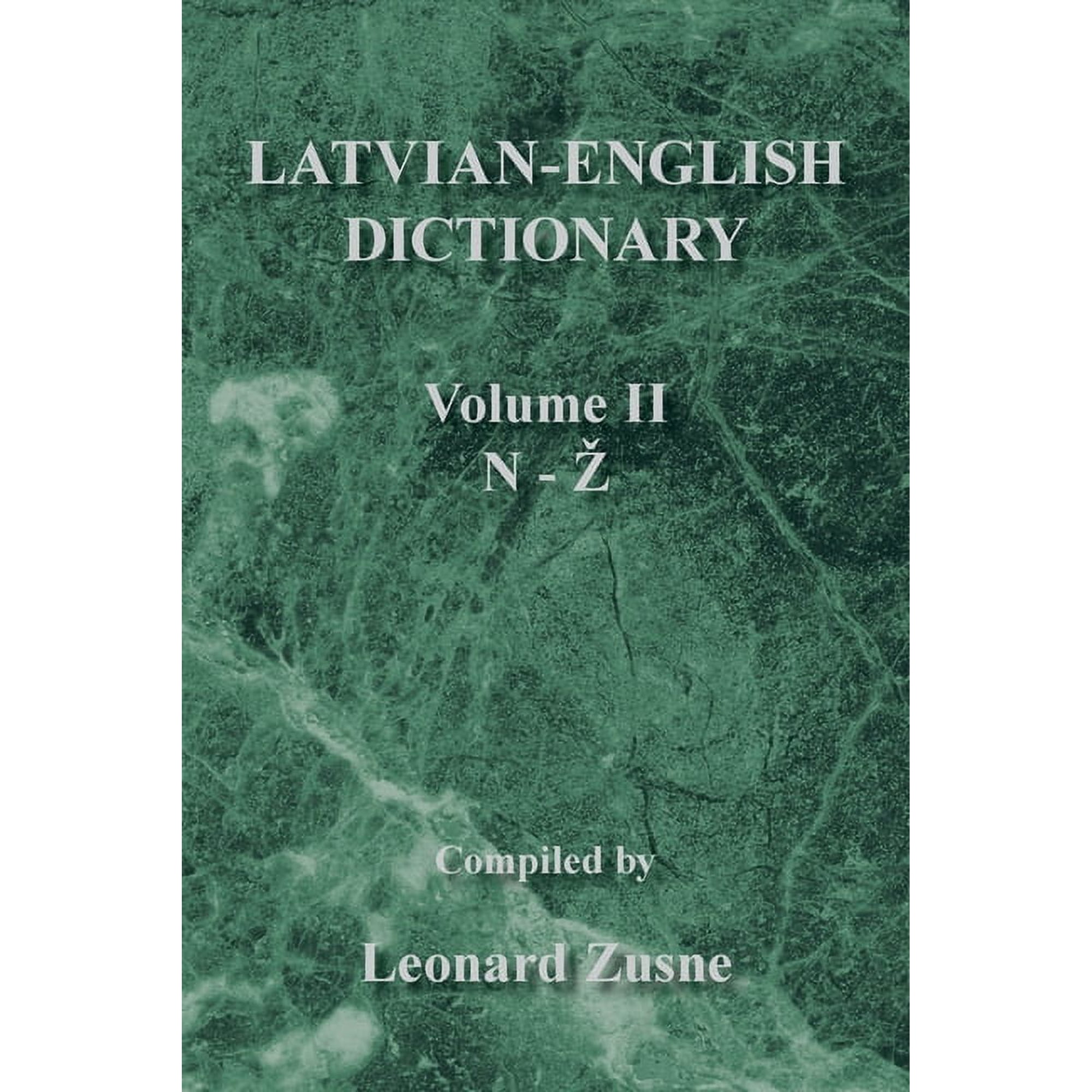 Latvian-English Dictionary: Volume Ii N-Z, (Paperback)