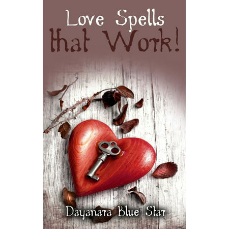 Love Spells that Work! - eBook (The Best Love Spell That Works)