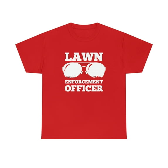 Lawn Enforcement Officer v2 - Funny Lawn Mower Father's Day Gift - ID: 527