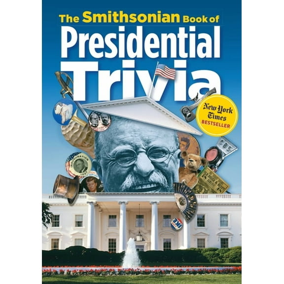 The Smithsonian Book of Presidential Trivia, (Paperback)