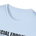 thumbnail image 3 of Humorous Special Education Paraeducator Teaching Enthusiast Novelty Educating Training Instructing Coaching Unisex Softstyle T-Shirt, 3 of 4