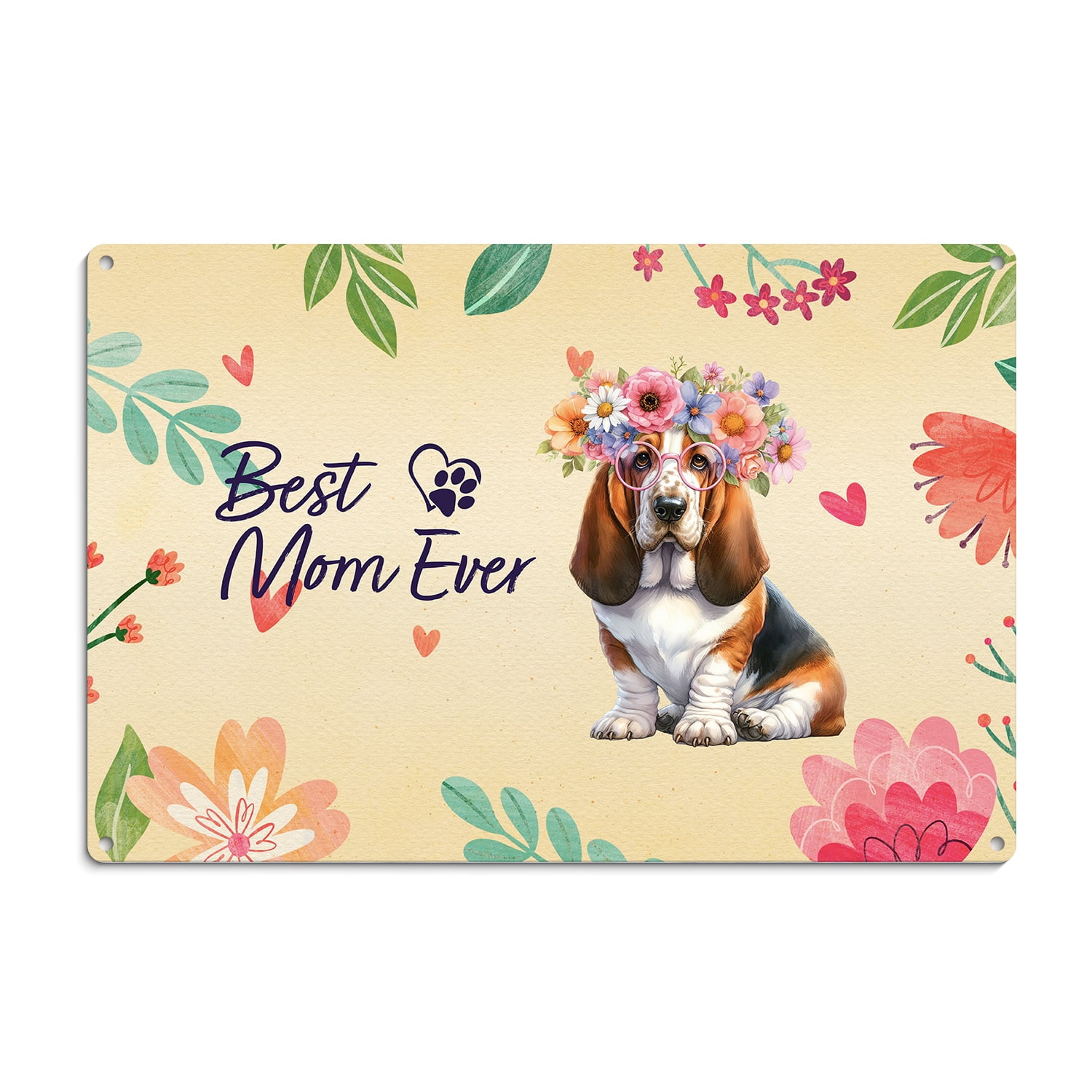 Best Basset Hound Mom Ever Happy Mother s Day Horizontal Metal Aluminum Sign Bassets Dog Breed Lovers Gifts Idea Wall Art Home Decor - 02002