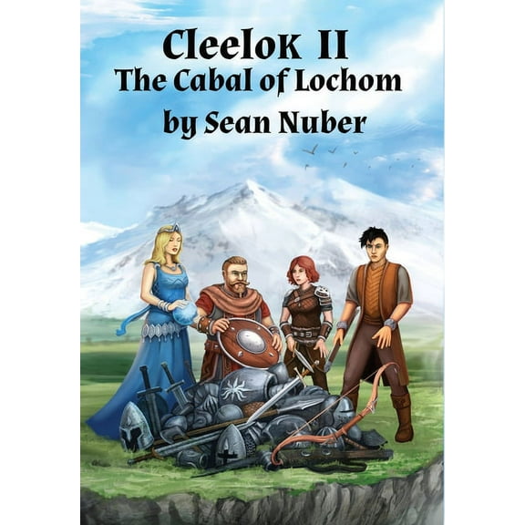 Cleelok Cleelok II: The Cabal of Lochom, Book 2, (Hardcover)