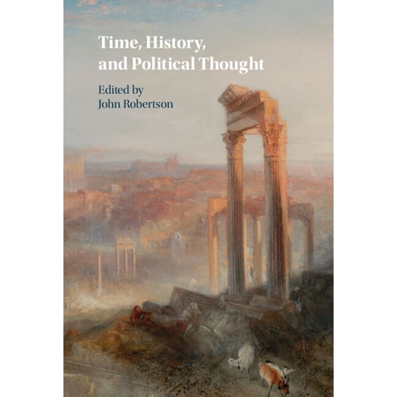 Time, History, and Political Thought, (Hardcover)