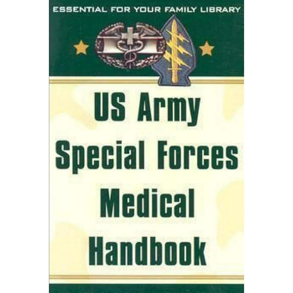 US Army Special Forces Medical Handbook United States Army Institute