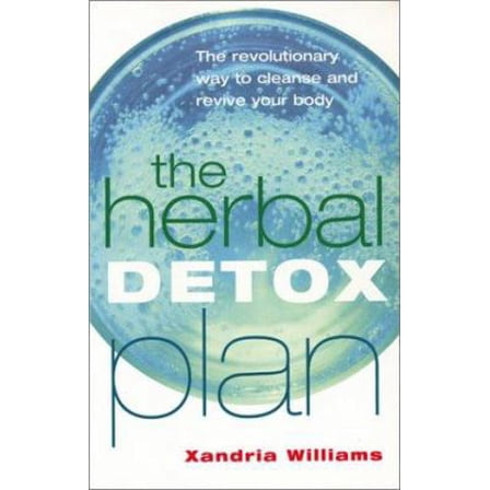 Pre-Owned The Herbal Detox Plan: The Revolutionary Way to Cleanse and Revive Your Body (Paperback) 1401901018 9781401901011