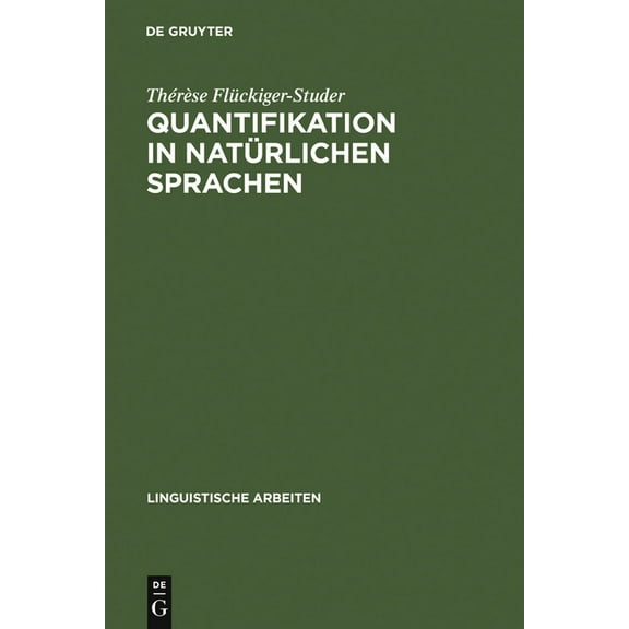 Linguistische Arbeiten Quantifikation in natürlichen Sprachen, Book 132, (Hardcover)