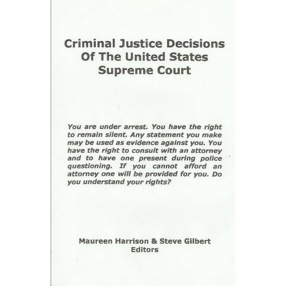 Criminal Justice Decisions of the United States Supreme Court