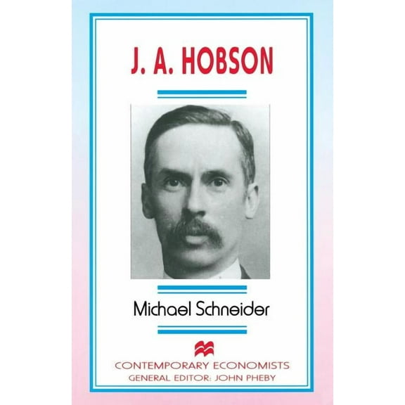 Contemporary Economists J. A. Hobson, (Paperback)