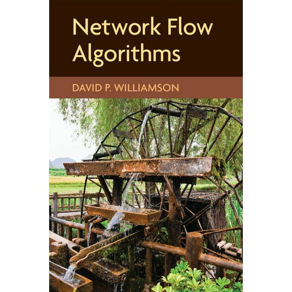 Network Flow Algorithms, (Paperback)
