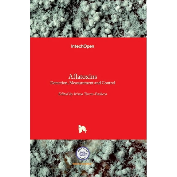 Aflatoxins: Detection, Measurement and Control (Hardcover)