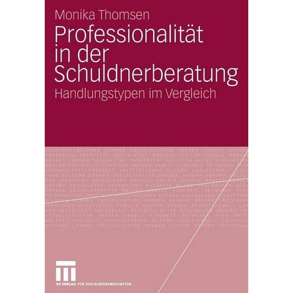 Professionalität in Der Schuldnerberatung: Handlungstypen Im Vergleich, (Paperback)