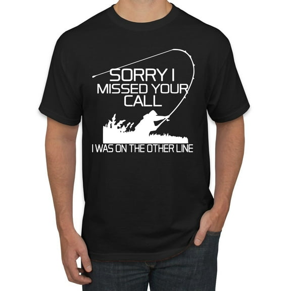 Missed Your Call Fishing Line Joke Fishing Men's Graphic T-Shirt, Black, Small