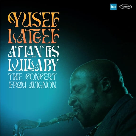 Yusef Lateef - Atlantis Lullaby: The Concert From Avignon - Music & Performance - CD