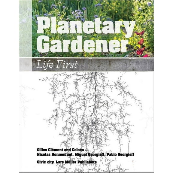 Planetary Gardener: Life First, (Paperback)