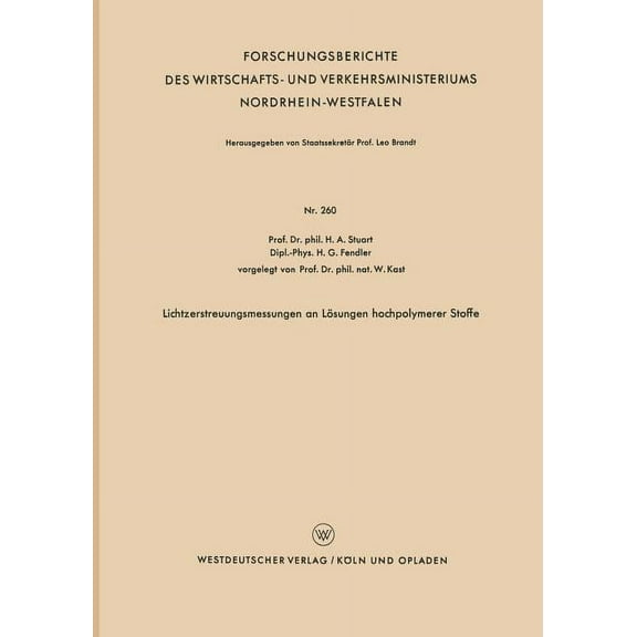Forschungsberichte Des Wirtschafts- Und Lichtzerstreuungsmessungen an Lösungen Hochpolymerer Stoffe, Book 260, (Paperback)