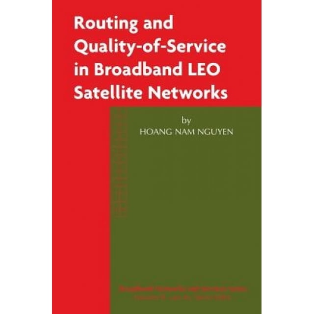 Routage et Qualité de Service dans les Réseaux à Large Bande LEO par Satellite (Réseaux et Services à Large Bande)