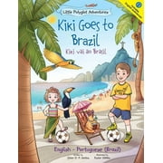 Little Polyglot Adventures: Kiki Goes to Brazil / Kiki Vai Ao Brasil - Bilingual English and Portuguese (Brazil) Edition: Children's Picture Book (Paperback)(Large Print)