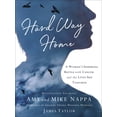 thumbnail image 2 of Hard Way Home : A Woman's Inspiring Battle with Cancer and the Lives She Touched (Hardcover), 2 of 2