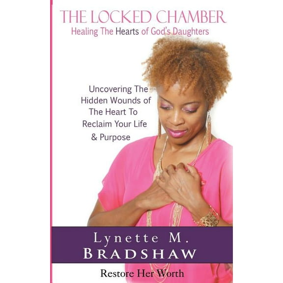 The Locked Chamber: Healing The Hearts of God's Daughters, (Paperback)