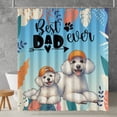 thumbnail image 2 of Best Poodle Dad Ever Happy Father's Day Shower Curtain Poodles Dog Lover Gifts Idea Waterproof Bathroom Bathtub Curtain - 02006, 2 of 5