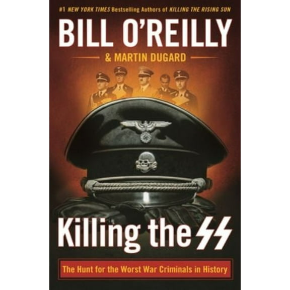 Pre-Owned Killing the SS: The Hunt for the Worst War Criminals in History (Hardcover) 1250165547 9781250165541