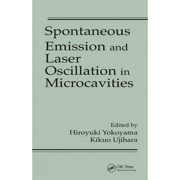 Laser & Optical Science & Technology Spontaneous Emission and Laser Oscillation in Microcavities, (Paperback)