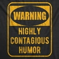 thumbnail image 2 of Mens Funny T Shirts Warning Highly Contagious Humor Sarcastic Joke Graphic Novelty Tee for Men Graphic Tees, 2 of 9
