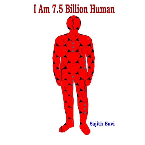 I Am 7.5 Billion Human, (Paperback)
