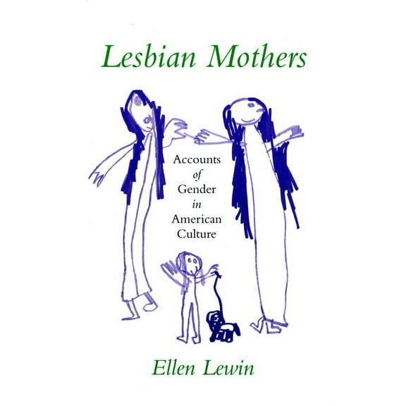 Anthropology of Contemporary Issues Lesbian Mothers, (Hardcover)