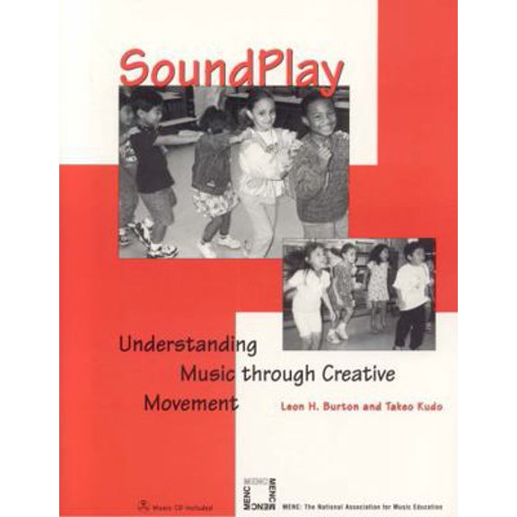 Pre-Owned Soundplay: Understanding Music Through Creative Movement [With CD] (Paperback) 1565451309 9781565451308