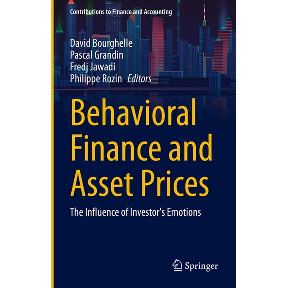 Contributions to Finance and Accounting Behavioral Finance and Asset Prices: The Influence of Investor's Emotions, (Hardcover)