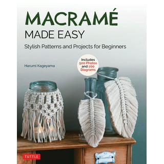 Macramé patterns: The complete guide with illustrated projects for  beginners and advanced to master the art of macrame and make beautiful  patterns for
