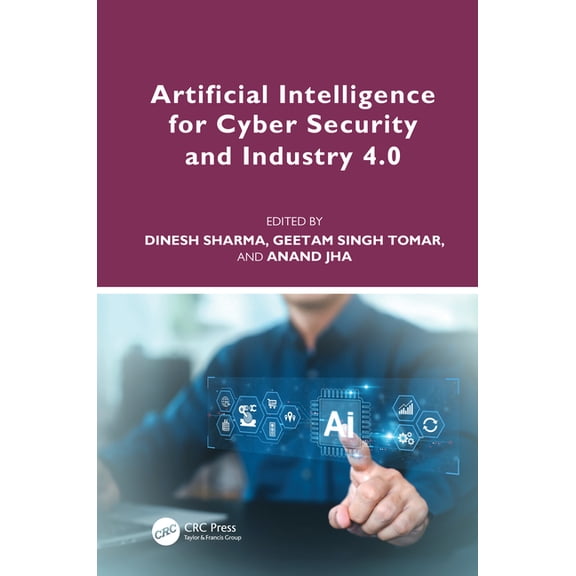 Artificial Intelligence for Cyber Security and Industry 4.0 (Hardcover)
