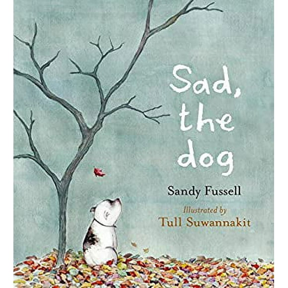 Sad, the Dog 9780763678265 Used / Pre-owned
