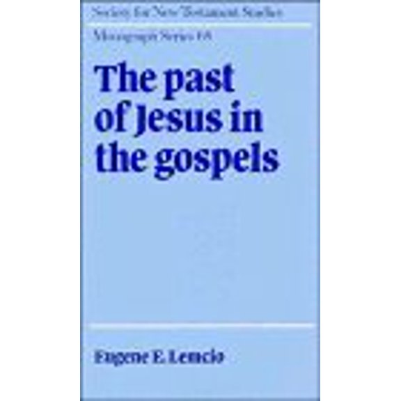 Pre-Owned The Past of Jesus in the Gospels (Society for New Testament Studies Monograph Series, Series Number 68), 9780521401135, 0521401135, Hardcover,