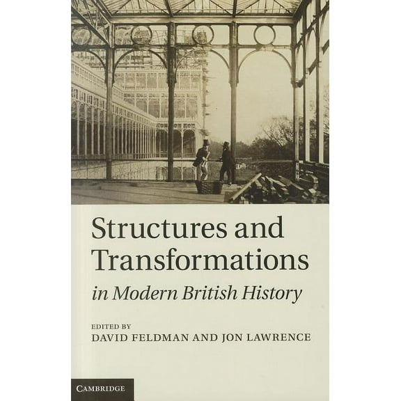 Structures and Transformations in Modern British History, (Hardcover)