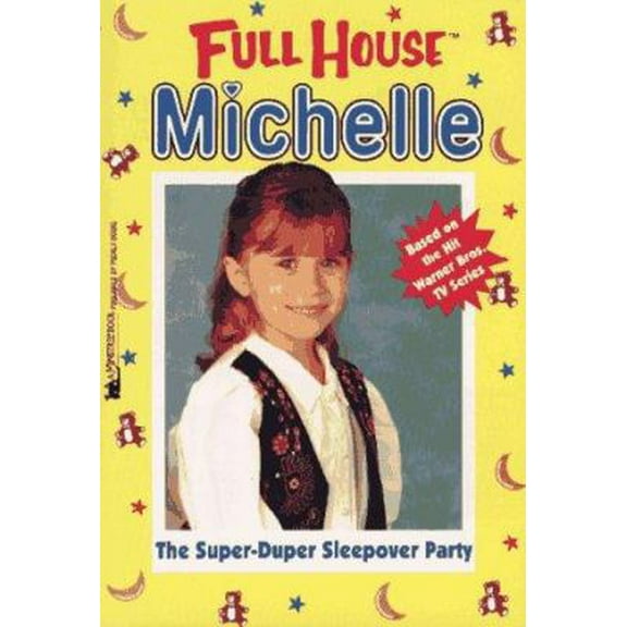 Pre-Owned The Super-Duper Sleepover Party (Full House Michelle) (Paperback) 0671519069 9780671519063