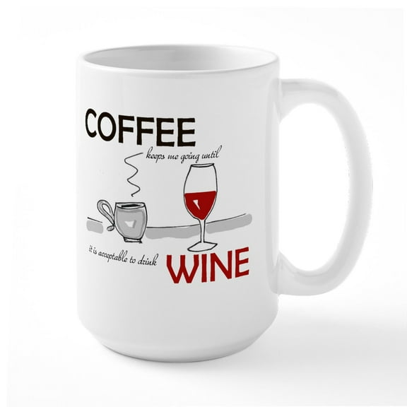 CafePress - Coffee Wine Mugs - 15 oz Ceramic Large White Novelty Mug